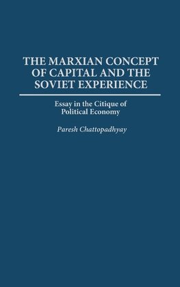 The Marxian Concept of Capital and the Soviet Experience