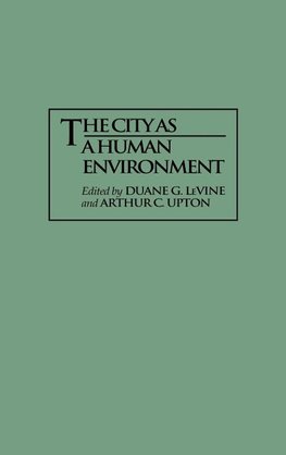 The City as a Human Environment