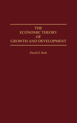 The Economic Theory of Growth and Development