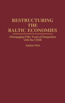 Restructuring the Baltic Economies