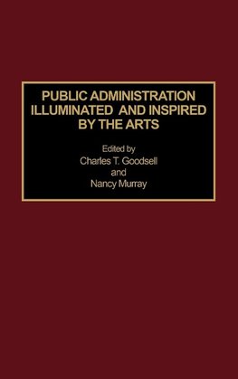 Public Administration Illuminated and Inspired by the Arts