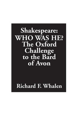 Shakespeare--Who Was He? The Oxford Challenge to the Bard of Avon