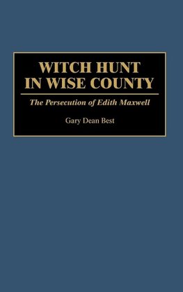 Witch Hunt in Wise County