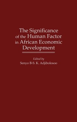 The Significance of the Human Factor in African Economic Development