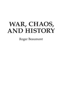 War, Chaos, and History