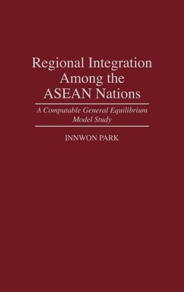 Regional Integration Among the ASEAN Nations