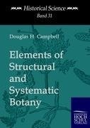 Elements of Structural and Systematic Botany