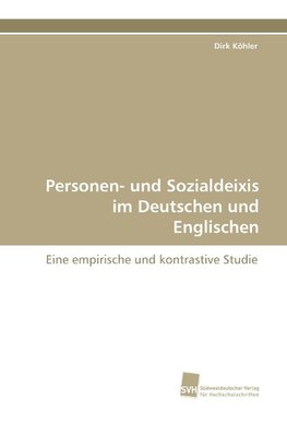 Personen- und Sozialdeixis im Deutschen und Englischen