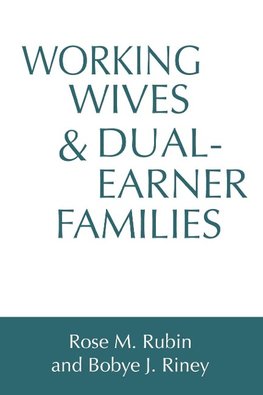 Working Wives and Dual-Earner Families