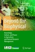 Beyond the Biophysical