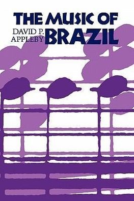 Appleby, D: The Music of Brazil