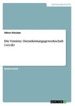 Die Vereinte Dienstleistungsgewerkschaft (ver.di)