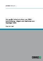 Die große Säkularisation von 1803 - Entwicklung, Folgen und Resümee aus heutiger Sicht