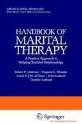 Handbook of Marital Therapy: A Positive Approach to Helping Troubled Relationships