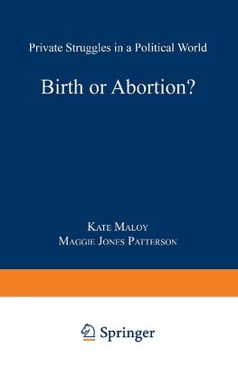 Birth or Abortion?