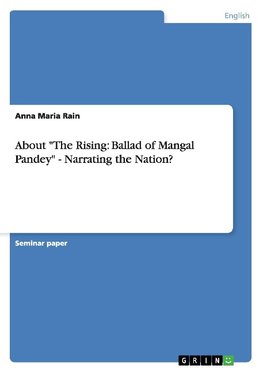 About "The Rising: Ballad of Mangal Pandey" - Narrating the Nation?