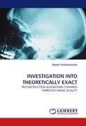 INVESTIGATION INTO THEORETICALLY EXACT