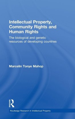 Intellectual Property, Community Rights and Human Rights