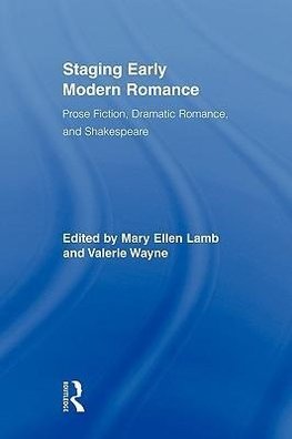 Lamb, M: Staging Early Modern Romance