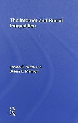 Witte, J: Internet and Social  Inequalities