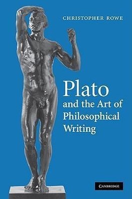 Plato and the Art of Philosophical Writing