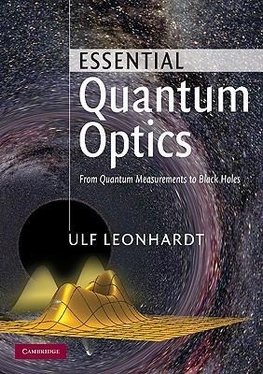 Leonhardt, U: Essential Quantum Optics