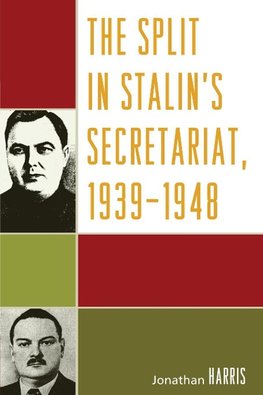 SPLIT IN STALINS SECRETARIAT