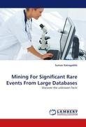 Mining For Significant Rare Events From Large Databases