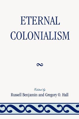 Eternal Colonialism