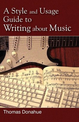 A Style and Usage Guide to Writing about Music