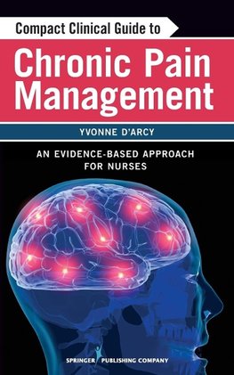 Compact Clinical Guide to Chronic Pain Management