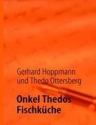 Onkel Thedos Fischküche