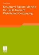 Structural Failure Models for Fault-Tolerant Distributed Computing