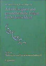 Arbeitslosigkeit und gesundheitliche Folgen in Ostdeutschland