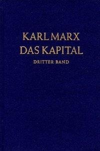 Das Kapital 3. Kritik der politischen Ökonomie