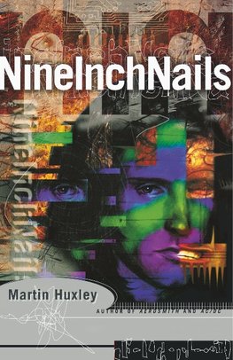 Huxley, M:  Nine Inch Nails