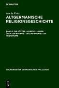 Die Götter - Vorstellungen über den Kosmos - Der Untergang des Heidentums