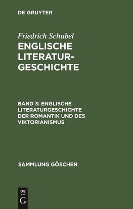 Englische Literaturgeschichte der Romantik und des Viktorianismus