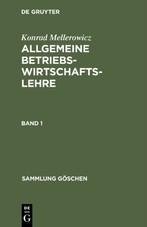 Konrad Mellerowicz: Allgemeine Betriebswirtschaftslehre. Band 1