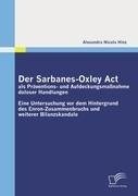 Der Sarbanes-Oxley Act als Präventions- und Aufdeckungsmaßnahme doloser Handlungen