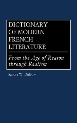 Dictionary of Modern French Literature