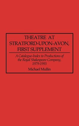 Theatre at Stratford-Upon-Avon, First Supplement