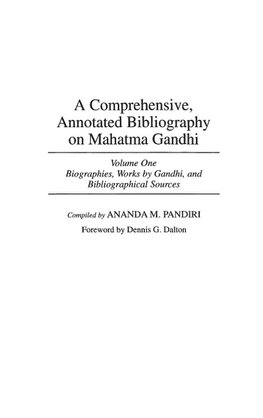 A Comprehensive, Annotated Bibliography on Mahatma Gandhi