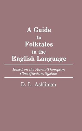 Guide to Folktales in the English Language