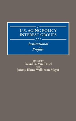 U.S. Aging Policy Interest Groups