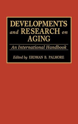 Developments and Research on Aging