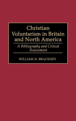 Christian Voluntarism in Britain and North America