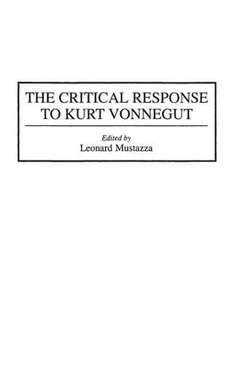 The Critical Response to Kurt Vonnegut