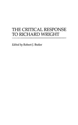 The Critical Response to Richard Wright