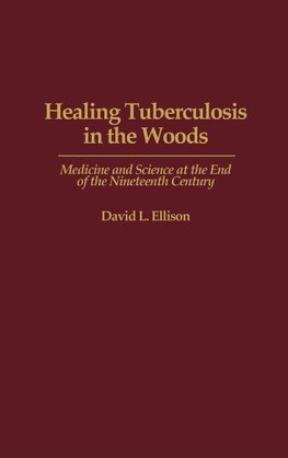 Healing Tuberculosis in the Woods